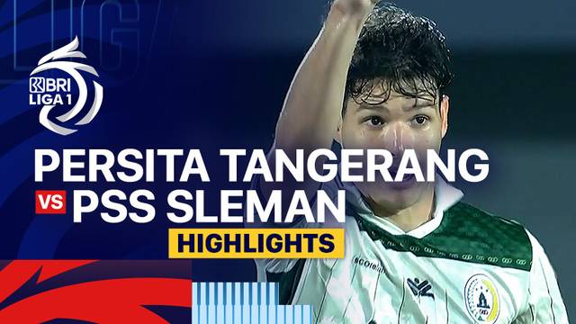Persita vs PSS Sleman - Highlights | BRI Liga 1 2024/25