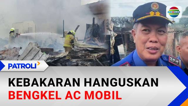 Ledakan Berkali-kali, Kebakaran di Gorontalo Hanguskan Bengkel AC dan 6 Rumah | Patroli