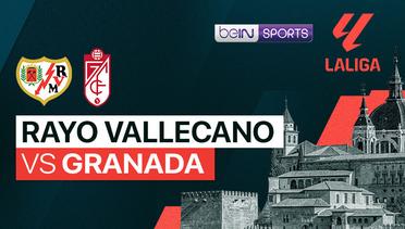 Rayo Vallecano vs Granada - LaLiga