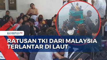 Hampir 2 Hari, Lebih Dari 172 TKI dari Malaysia Terombang-ambing di Tengah Lautan