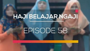 Haji Belajar Ngaji - Episode 58