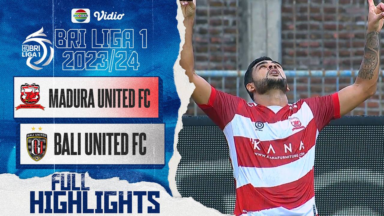 Highlight Pertandingan Madura United vs Bali United