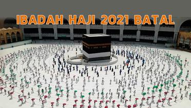 Ibadah Haji 2021 Batal