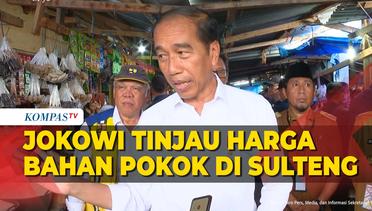 Presiden Joko Widodo  Tinjau Harga Bahan Pokok di Pasar Salakan, Sulteng