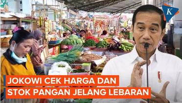 Jokowi Pastikan Harga dan Stok Pangan Aman Jelang Lebaran
