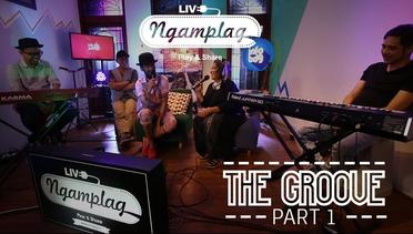 NGAMPLAG - The Groove - Dahulu [Part 1]