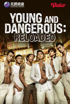 Young and Dangerous: Reloaded
