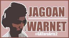 Jagoan Warnet #GATaraArts2