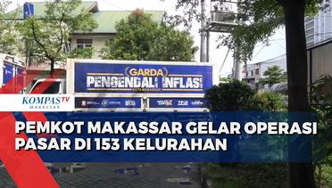 Pemkot Makassar Gelar Operasi Pasar Di 153 Kelurahan
