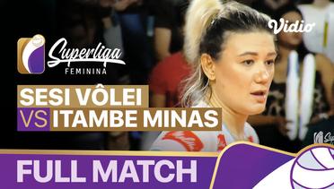 Full Match | Semifinal -  Sesi Volei Bauru vs Itambe Minas | Brazilian Women's Volleyball League 2021/2022