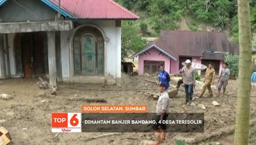 Top 6 Video - Banjir Bandang Rusak Sejumlah Rumah