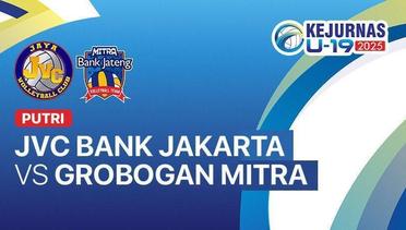 Putri: JVC Bank Jakarta vs Grobogan Mitra Bank Jateng - Full Match | Kejurnas Bola Voli Antarklub U-19 2025
