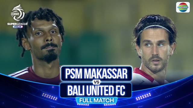PSM Makassar VS Bali United FC - Full Match | BRI Super League 2025/26