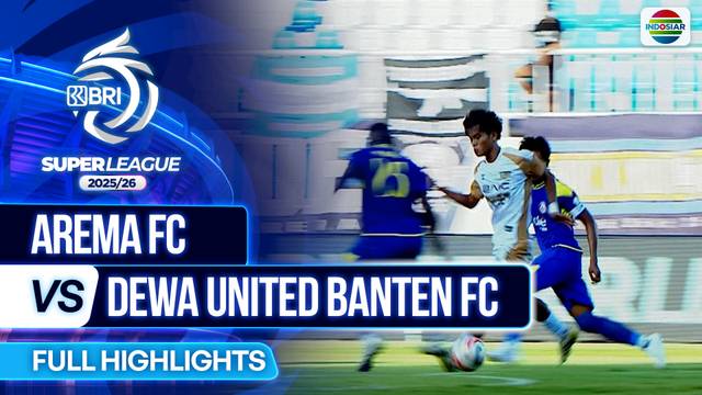 Arema FC VS Dewa United Banten FC - Full Highlights | BRI Super League 2025/26