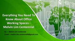 Everything You Need To Know About Office Working Spaces ~ Melvin Lim Centennial