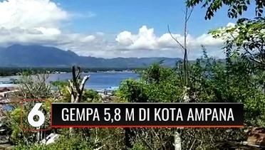 Kota Ampana, Sulawesi Tengah Diguncang Gempa 5,8 Magnitudo | Liputan 6