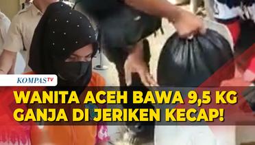 Nekat! Wanita Asal Aceh Sembunyikan Ganja 9,5 Kg dalam Jeriken Kecap Ditangkap di Lombok