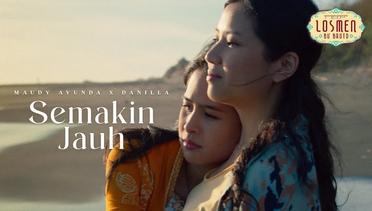 Maudy Ayunda, Danilla - Semakin Jauh (OST. Losmen Bu Broto) | Official Lyric Video