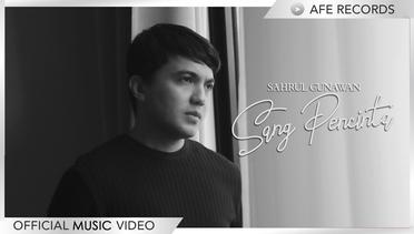 Sahrul Gunawan - Sang Pencinta (Official Music Video)