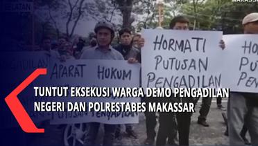 Tuntut Eksekusi, Warga Demo Pengadilan Negeri dan Polrestabes Makassar