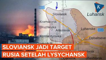 Sloviansk Target Rusia berikutnya setelah kuasai Lysychansk