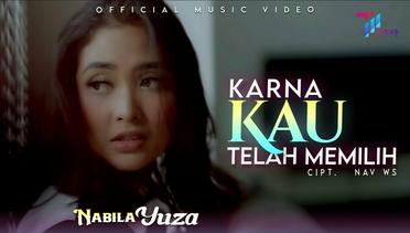 Nabila Yuza  -  Karna Kau Telah Memilih (Official Music Video)