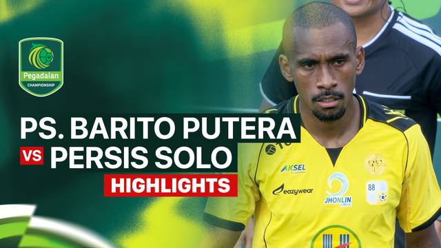 PS. Barito Putera vs PERSIS Solo - Highlight | Pegadaian Championship 2026/27