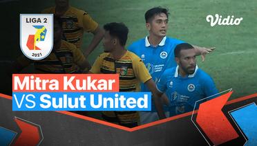 Mini Match - Mitra Kukar 0 vs 1 Sulut United | Liga 2 2021/2022