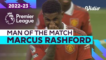 Aksi Man of the Match: Marcus Rashford | Man United vs Arsenal | Premier League 2022/23