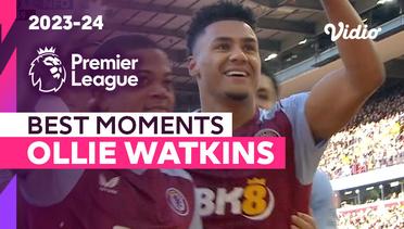 Aksi Ollie Watkins | Aston Villa vs Nottingham Forest | Premier League 2023/24