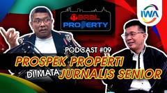 PROSPEK PROPERTI DI MATA JURNALIS SENIOR