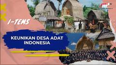 6 Desa Adat Indonesia Paling Unik Sebagai Tujuan Wisata yang Tak Ada Duanya! | I-Tems