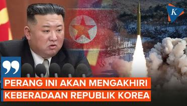 Kim Jong Un Siap Perang dengan Negara Paling Dimusuhi Yaitu Korea Selatan