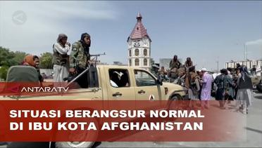 Situasi berangsur normal di ibu kota Afghanistan