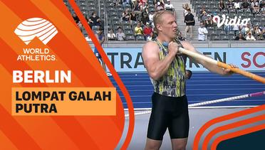 Full Match | Lompat Galah | Putra | World Athletics Continental Tour: ISTAF Berlin 2022