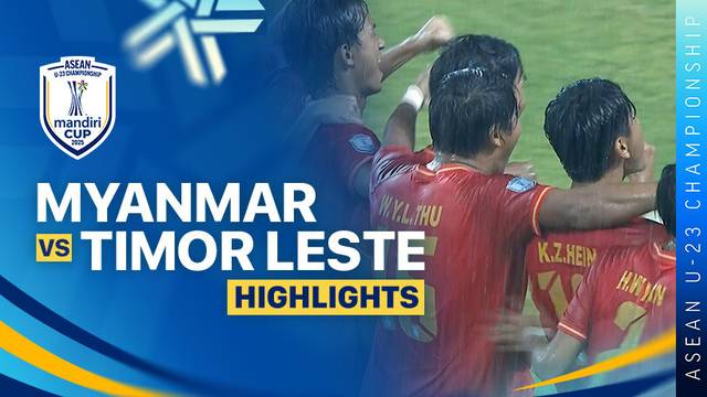 Myanmar vs Timor-Leste - Highlight | ASEAN U-23 Championship Mandiri Cup
