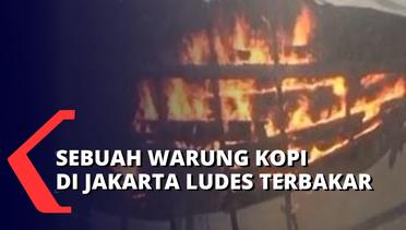 Diduga Akibat Korsleting Listrik, Warung Kopi di Jakarta Pusat Ludes Terbakar!