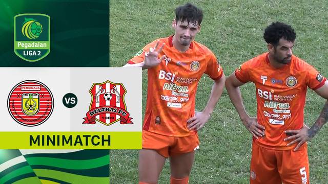 Persiraja Banda Aceh vs Deltras FC - Mini Match | Pegadaian Liga 2 2024/25