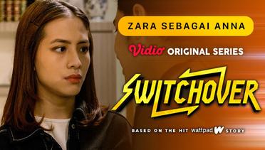 Switchover - Vidio Original Series | Zara sebagai Anna