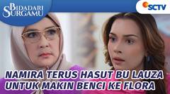 Namira Hasut Terus Bu Lauza Biar Makin Benci Flora | Bidadari Surgamu - Episode 203