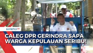 Caleg DPR Gerindra, Andy Cahyady Gaet Perhatian Warga Kepulauan Seribu dengan Naik Bentor!