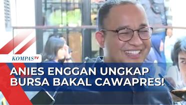Anies Baswedan Enggan Ungkap Bursa Bakal Cawapres Pendampingnya!
