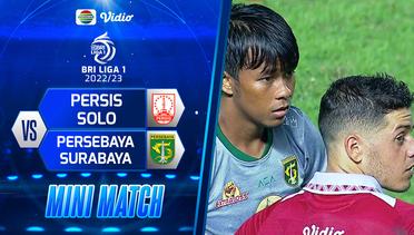 Mini Match - PERSIS Solo VS PERSEBAYA Surabaya | BRI Liga 1 2022/2023