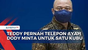 Rekaman Percakapan Diungkap, Teddy Minahasa Pernah Telepon Ayah AKBP Dody Minta untuk Satu Kubu