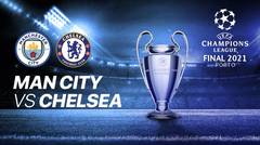 Full Match - Manchester City vs Chelsea I UEFA Champions League 2020/2021
