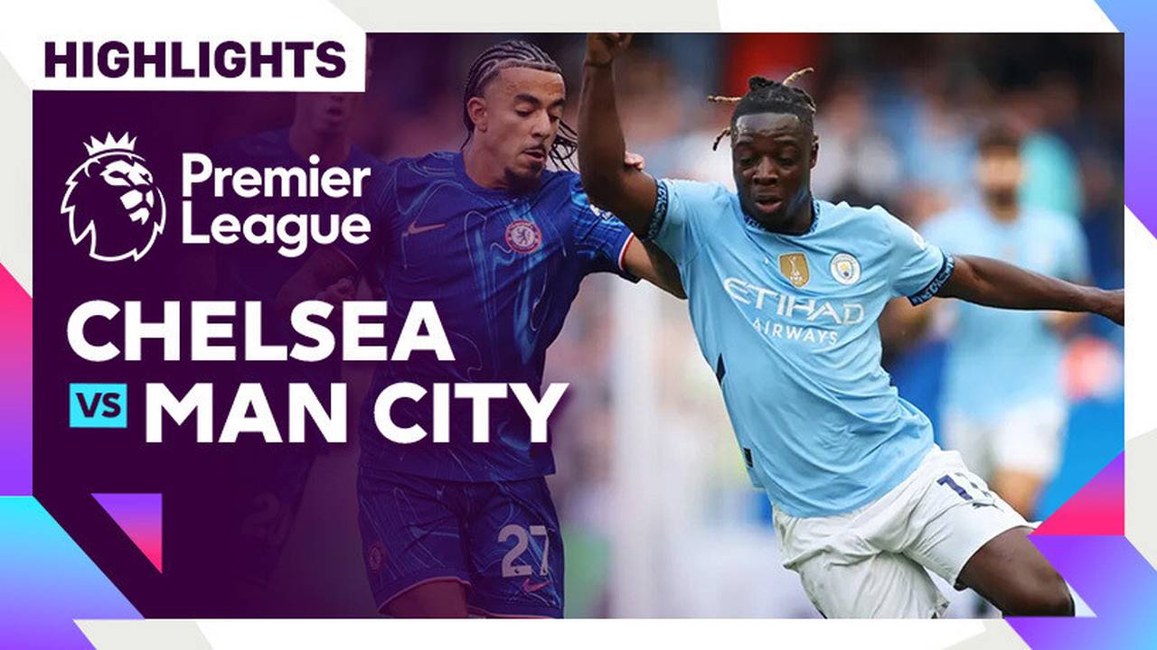 Chelsea vs Man City Highlights Premier League 24/25 Vidio
