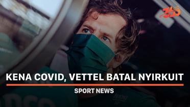 Kena Covid, Vettel Batal Nyirkuit