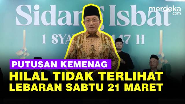 Hasil Sidang Isbat Hilal Tak Terlihat, Kemenag Putuskan Lebaran Idulfitri Sabtu 21 Maret 2026