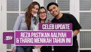 Reza Artamevia dan Mudji Massaid Sudah Siap Melepas Aaliyah Massaid Dipersunting Thariq Halilintar Jadi Istri