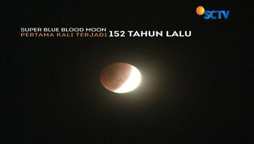 Inilah Fenomena Langka, Super Blue Blood Moon - Liputan6 Siang